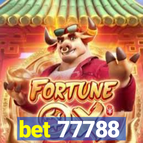 bet 77788